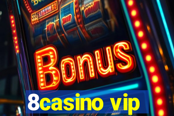 8casino vip